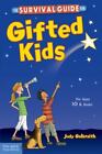 The Survival Guide For Gifted Kids: For Ages 10 & Under [Survival Guides For Kid