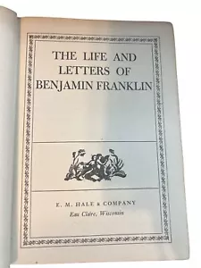 The Life And Letters Of Benjamin Franklin Hardcover Book By E.M. Hale & Company - Foto 1 di 9