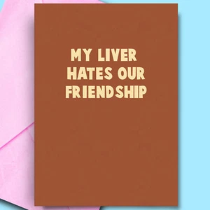 Divertida tarjeta de cumpleaños para mejor amigo compañero Best friend My Liver, humor, adulto, descarado - Imagen 1 de 3