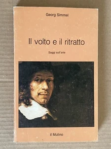 Georg Simmel - IL VOLTO E IL RITRATTO saggi sull'arte - il Mulino 1985 - Picture 1 of 10