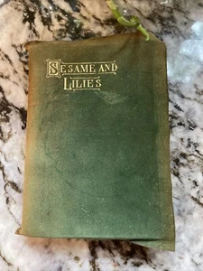 Sesame and Lilies Two Lectures John Ruskin Green Suede Cover Very Good Condition - Picture 1 of 5