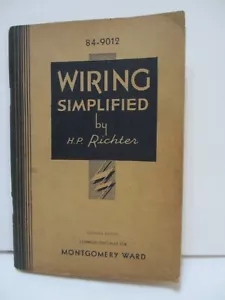 VINTAGE 1939 WIRING SIMPLIFIED BOOK W/BONUS PAMPHLET BY H.P. RICHTER MONT. WARDS - Picture 1 of 16