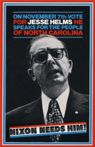 1972 Vote For Jesse Helms Senator North Carolina Nixon Needs Him Campaign Poster - Picture 1 of 1