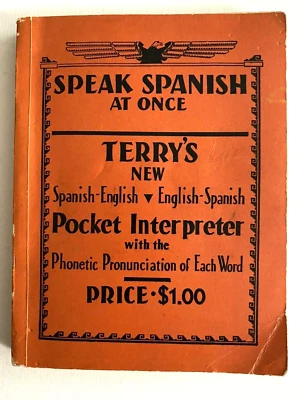 Speak Spanish At Once, Terry's New Pocket Interpreter 1955 SC - Image 1 of 4