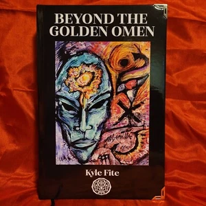 Beyond the Golden Omen by Kyle Fite (Sirius Limited Esoterica, 2025) Standard Ha - Picture 1 of 5