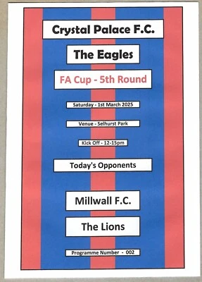 CRYSTAL PALACE v MILLWALL 01.03.25 FA CUP 5th ROUND PROGRAMME - Image 1 of 3