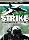 Strike: Altitude & Attitude: Jets Volume Two DVD VIDÉO chasseurs pilotes combat 