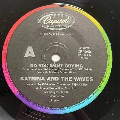 Katrina & The Waves Do You Want Crying Vinyl Record 7” 45RPM CP-1545 Capitol1985 - Image 1 of 4
