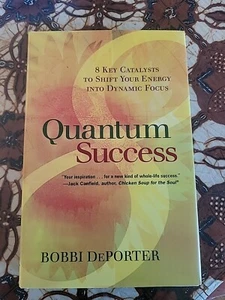 Quantum Success : 8 Key Catalysts to Shift Your Energy into Dynamic Focus by... - Picture 1 of 2