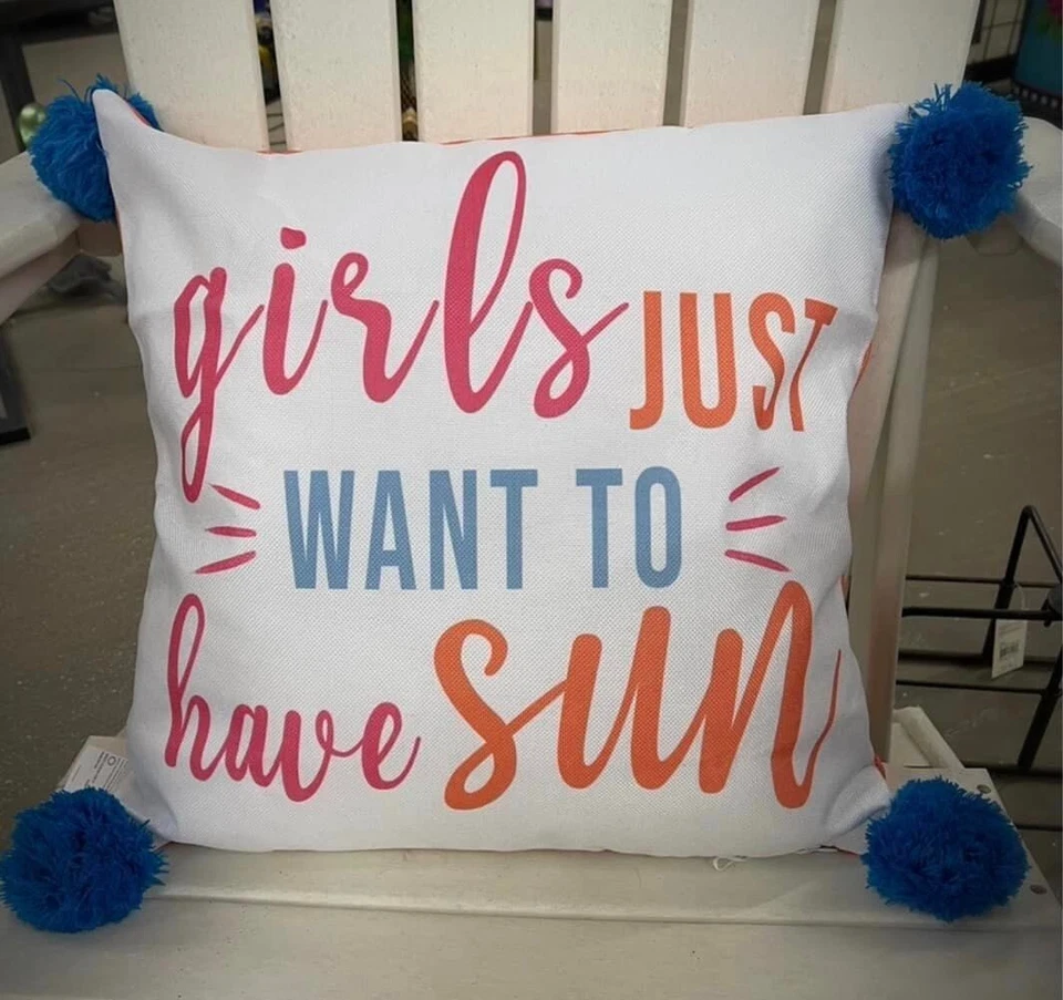 Girls Just Want to Have Sun Outdoor Interchangeable Pillow Cover 18 x 18 - Image 1 of 1