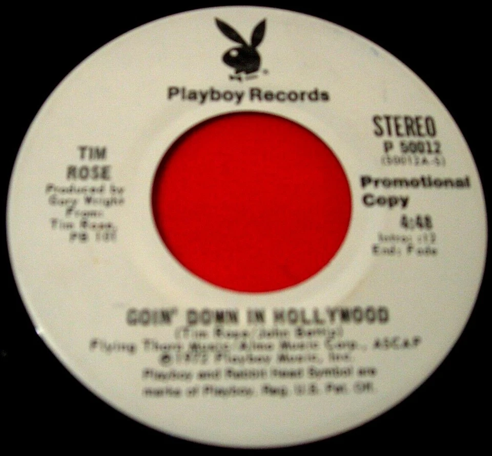 Tim Rose Goin' Down In Hollywood 7" US Mono/Stereo PROMO-ONLY 1972 Playboy VINYL - Image 1 of 2