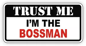 3 pcs Trust Me I'm The Bossman Hard Hat Stickers Funny Decals Foreman Manager - Picture 1 of 1