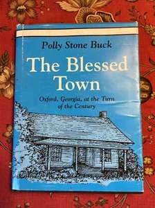 The Blessed Town Polly Stone Buck Oxford Georgia At The Turn Of The Century 1986 - Bild 1 von 5