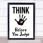 Autism Awareness Think Before You Judge Quote Typogrophy Wall Art Print