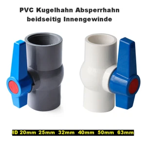 Kugelhahn PVC Absperrhahn Absperrventil  ID 20/25/32/40/50/63 mm  Wasserhahn  - Picture 1 of 12