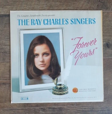 VTG The Ray Charles Singers Forever Yours Record Vinyl 12" LP 33 RPM LYS 5067 - Image 1 of 4