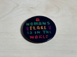 Vintage 1970s/80s A Woman's Place Is In The World 1.5" Pin Badge - Picture 1 of 3