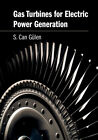 Gas Turbines for Electric Power Generation Gülen Hardback 9781108416658