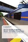 9783639761146 Service Quality in Railway Sector - An Indian Perspective - M. Tha