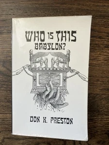 Who Is This Babylon? Don K Preston 1999 Preterist - Picture 1 of 7