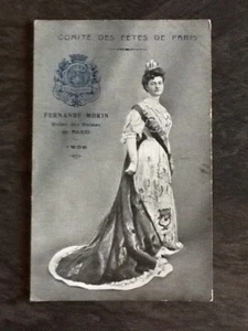 CP COMITE DES FETES DE PARIS FERNANDE MORIN REINE DES REINES 1908 - 59616 - Imagen 1 de 2