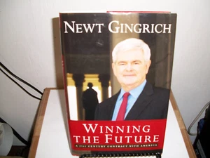 Winning the Future : A 21st Century Contract with America by Newt Gingrich (2004 - Picture 1 of 1