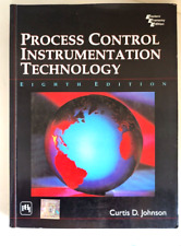 PROCESS CONTROL INSTRUMENTATION TECHNOLOGY Curtis D Johnson 8th Edit
