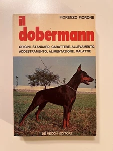 Il dobermann Fiorenzo Fiorone De Vecchi Editore 1980 - Picture 1 of 1