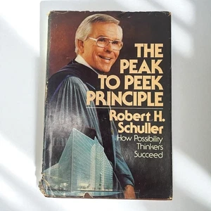 The Peak to Peek Principle Robert H Schuller 1980 Hardcover First Edition Book - Bild 1 von 14