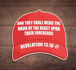 Mark of the Beast Red Hat Die Cut Sticker, Funny, Liberal, FDT, Anti Trump - Foto 1 di 2