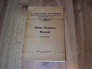 Pilots Airplane Manual by N O Anderson - Civil Aeronautics Bulletin No 27 1940 - Picture 1 of 4