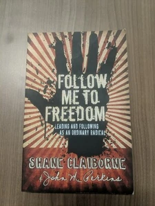  Follow Me to Freedom - Shane Claiborne & John Perkins - Imagen 1 de 1