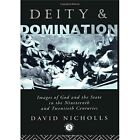 Deity and Domination: Images of God and the State in th - Paperback / softback N