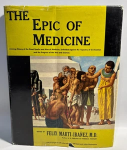 The Epic of Medicine by Felix Marti-Ibanez M.D., Medical History, 1962 1st Ed. - Picture 1 of 15