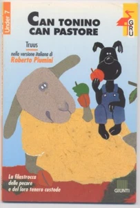 Can Tonino Can Pastore - Truus e R. Piumini - Giunti 1997 - Libro  Nuovo - Imagen 1 de 1