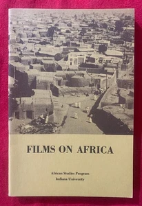 Films on Africa: A Descriptive List of Motion Pictures in the Indiana Universi.. - Picture 1 of 1