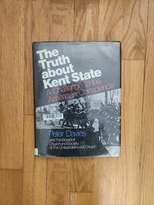 Truth About Kent State: A Challenge to the American by Davies, Peter Hardback - Picture 1 of 2