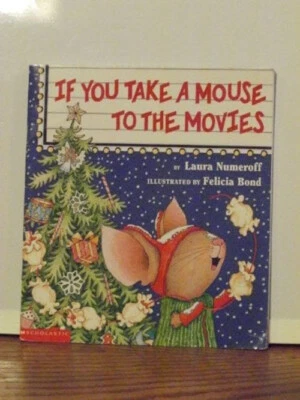 If You Take a Mouse to the Movies Laura Numeroff - Image 1 of 2