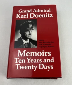 MEMOIRS TEN YEARS & TWENTY DAYS GRAND ADMIRAL KARL DOENITZ - Picture 1 of 8