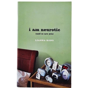 i am neurotic (and so are you) Lianna Kong 2009 Paperback Humorous Confessions - Imagen 1 de 4