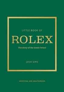 Little Book of Rolex: the Story behind the Iconic Brand: 24 - Picture 1 of 7
