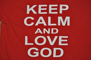 Camiseta pequeña Keep Calm Love God Jesucristo Cristiano 18 pulgadas Pit to Pit - Imagen 1 de 5