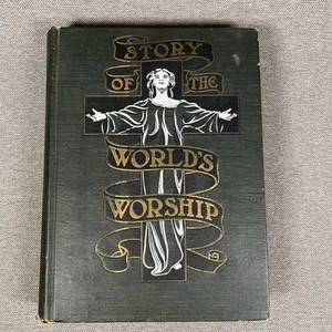 Story of The World's Worship Frank S. Dobbins 1901 Illustrated Occult Hardcover - Picture 1 of 12