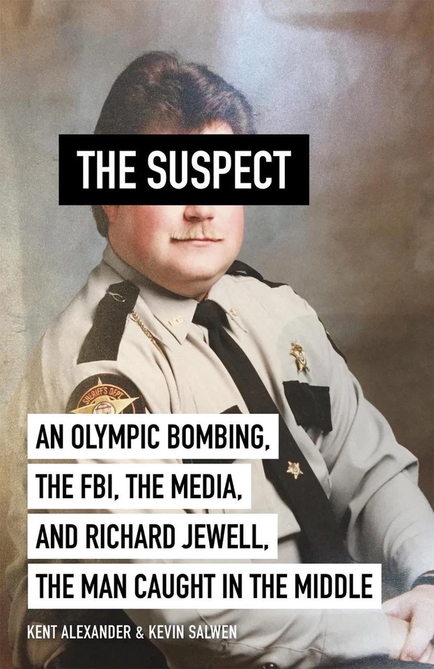 The Suspect: A contributing source for the film Richard Jewell by Kent Alexander - Image 1 of 1