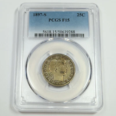 1897 S PCGS F15 - Silver Barber Quarter 25C US Coin #52646A - Image 1 of 2