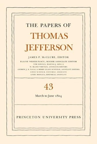 Thomas Jefferson The Papers of Thomas Jefferson, Volume 43 (Hardback) - Image 1 of 1