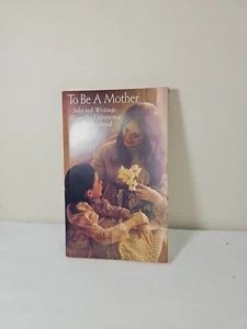 To Be a Mother: Selected Writings about the Experience of Mother Hallmark 1972 - Imagen 1 de 8