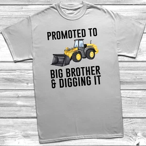 Promoted To Big Brother & Digging It T-Shirt Tee Custom, Pregnancy Reveal Gift - Picture 1 of 5