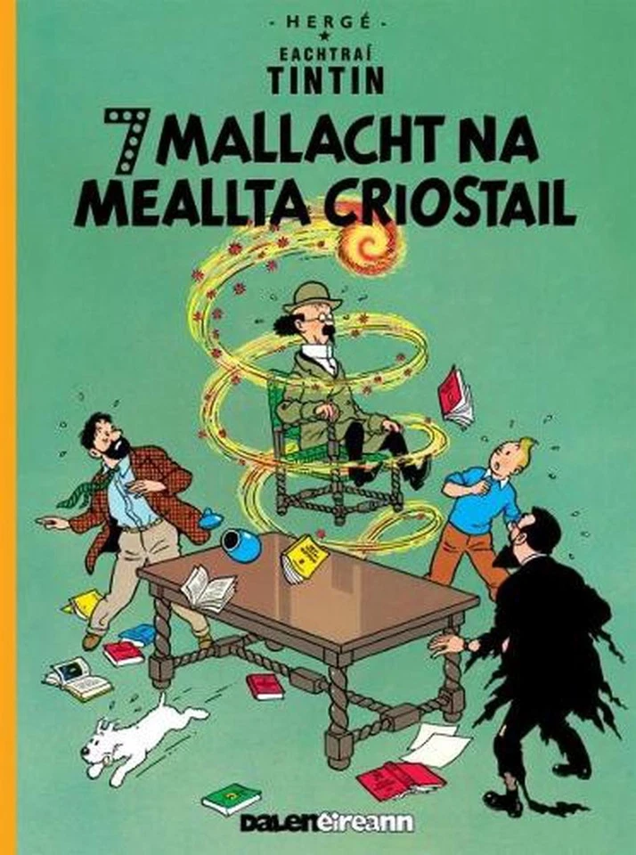 Seacht Mallacht Na Meallta Criostail (Tintin i Ngaeilge / Tintin in Irish) by He - Image 1 of 1