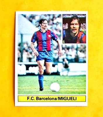 "MIGUELI" M. BERNARDO BIANQUETTI / FC BARCELONA / LIGA 1981-1982/ EDICIONES ESTE - Imagen 1 de 2